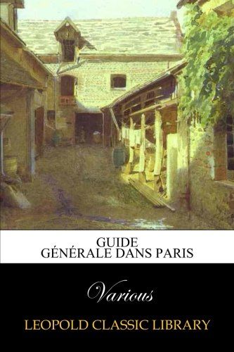Guide générale dans Paris (French Edition)