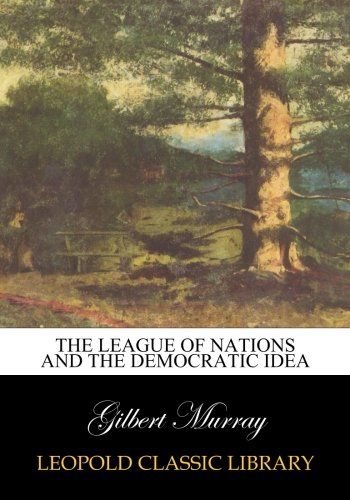 The league of nations and the democratic idea