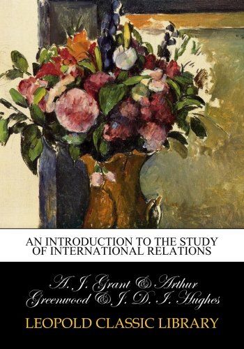 An introduction to the study of international relations