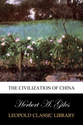 The civilization of China