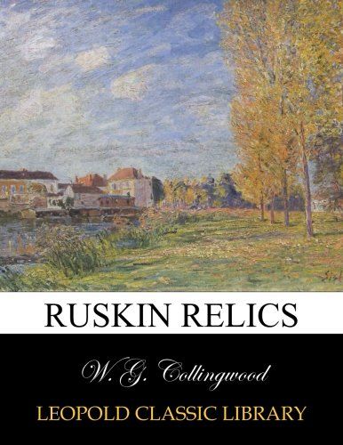 Ruskin relics