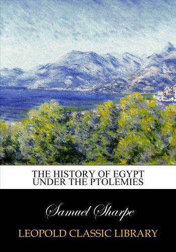 The history of Egypt under the Ptolemies