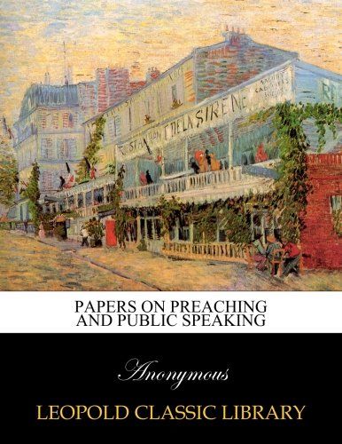 Papers on preaching and public speaking