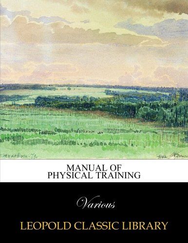 Manual of physical training