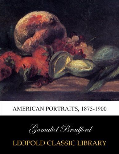 American portraits, 1875-1900