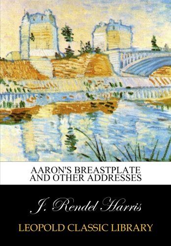 Aaron's breastplate and other addresses
