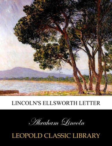 Lincoln's Ellsworth letter