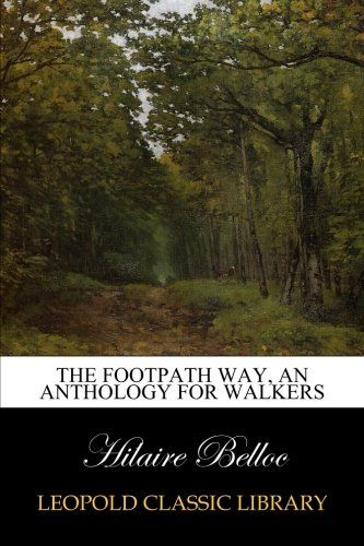 The footpath way, an anthology for walkers