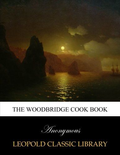 The Woodbridge cook book