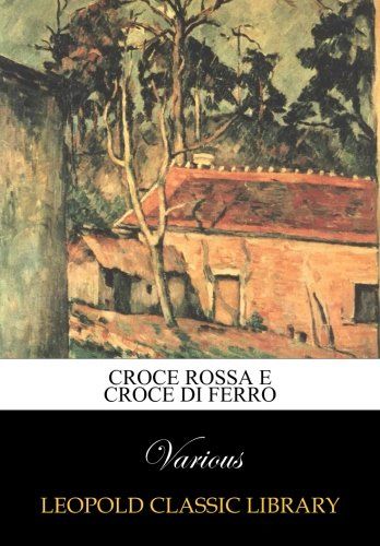 Croce rossa e Croce di ferro (Italian Edition)