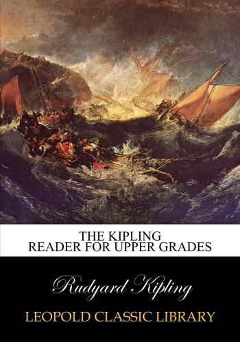 The Kipling reader for upper grades