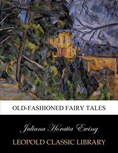 Old-fashioned fairy tales