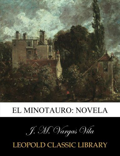 El minotauro: novela (Spanish Edition)