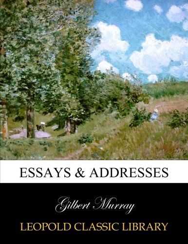 Essays & addresses