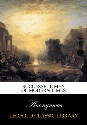 Successful men of modern times