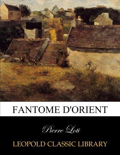 Fantome d'Orient (French Edition)