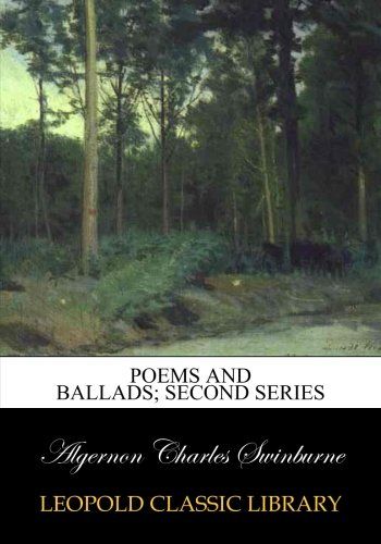 Poems and ballads; second series