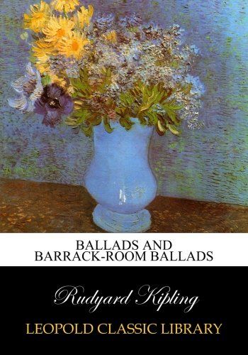 Ballads and barrack-room ballads