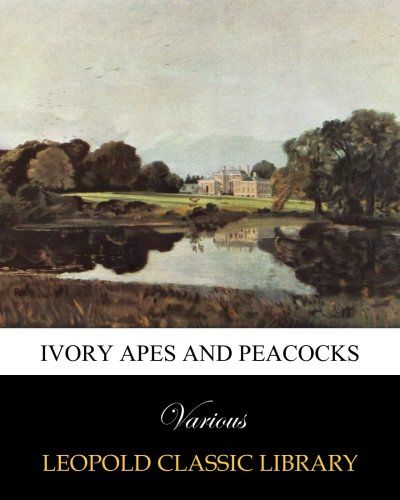 Ivory apes and peacocks