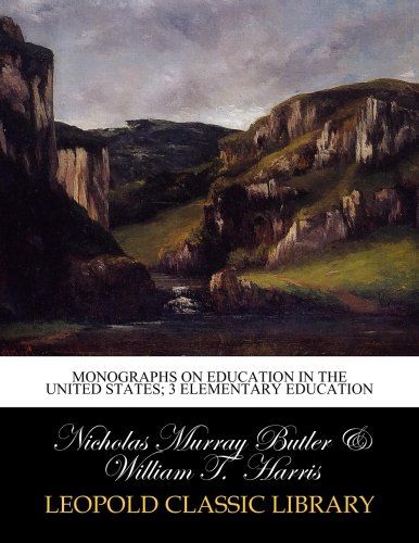 Monographs on education in the United States; 3 elementary education