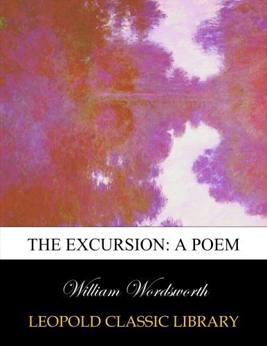 The excursion: a poem