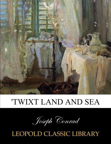 'Twixt land and sea