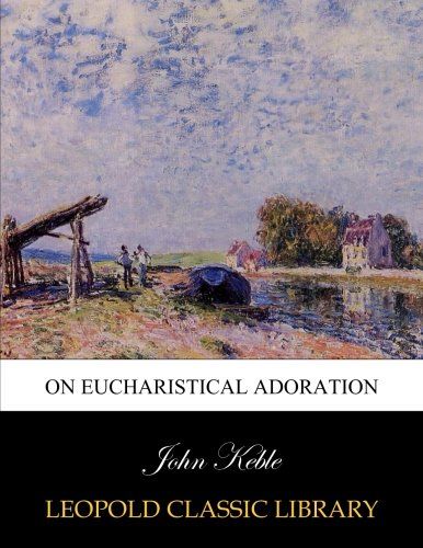 On Eucharistical adoration