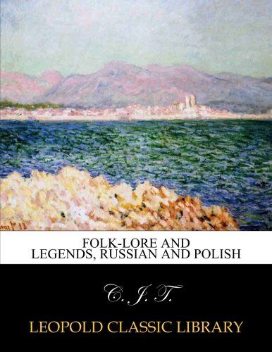 Folk-lore and legends, Russian and Polish