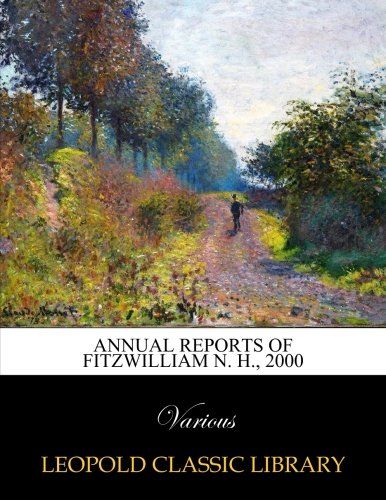 Annual Reports of Fitzwilliam N. H., 2000
