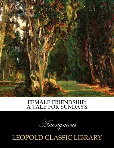 Female friendship: a tale for Sundays