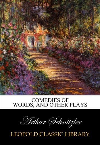 Comedies of words, and other plays