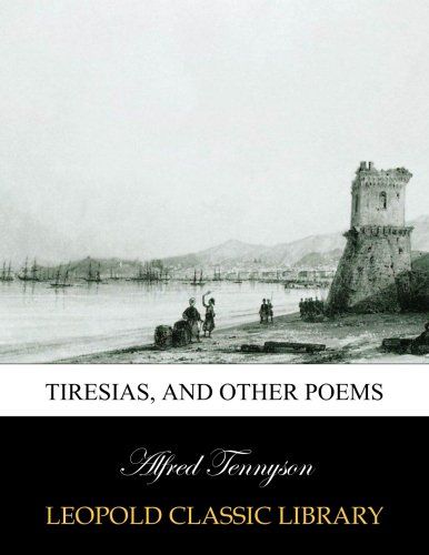 Tiresias, and other poems