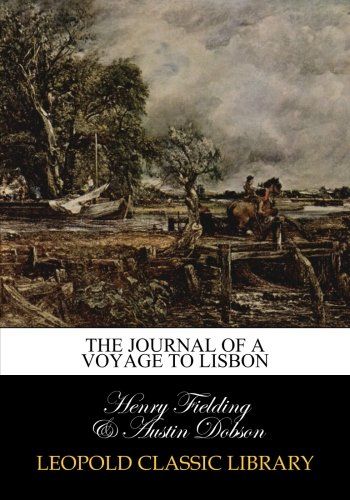 The journal of a voyage to Lisbon