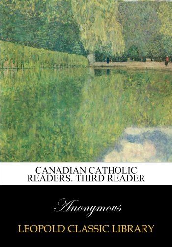 Canadian catholic readers. Third reader