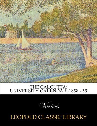 The Calcutta; University Calendar, 1858 - 59