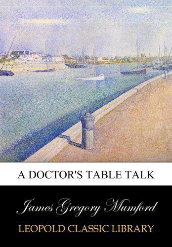 A doctor's table talk