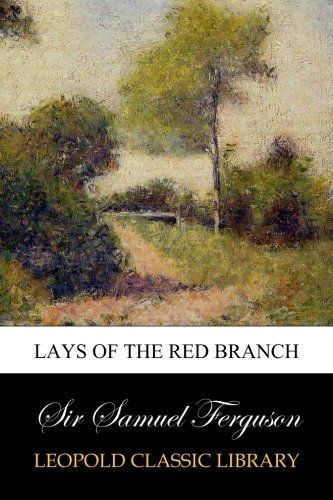 Lays of the red branch