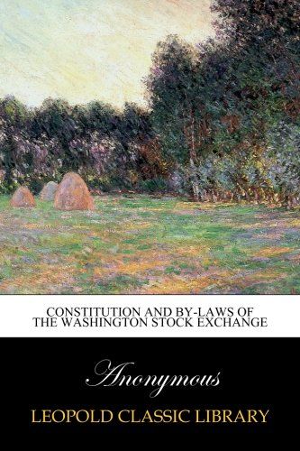 Constitution and by-laws of the Washington stock exchange