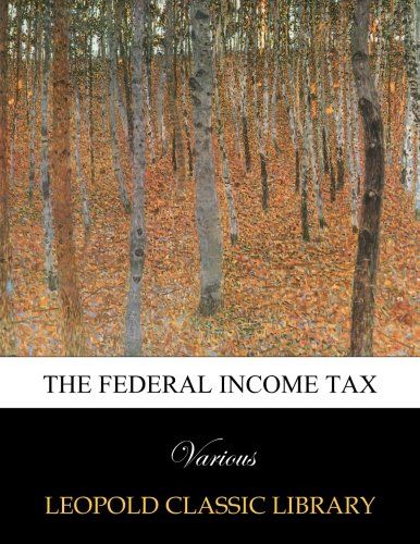 The federal income tax