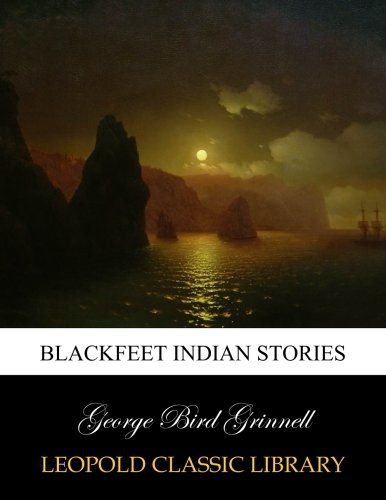 Blackfeet Indian stories