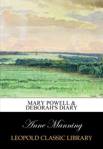 Mary Powell & Deborah's diary