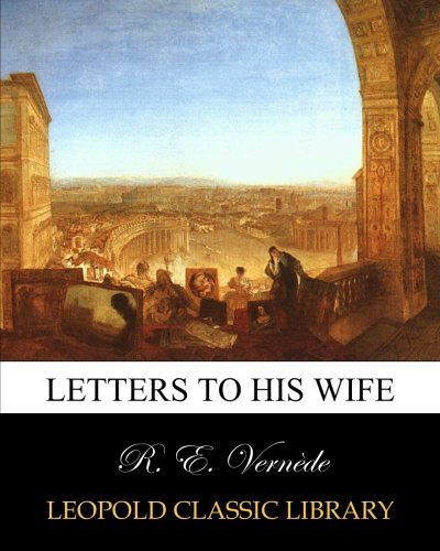 Letters to his wife