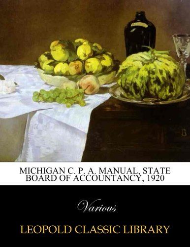 Michigan C. P. A. manual, State Board of Accountancy, 1920
