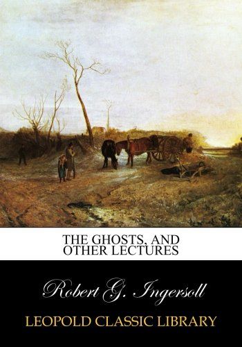 The ghosts, and other lectures