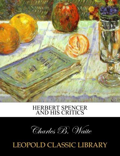 Herbert Spencer and his critics