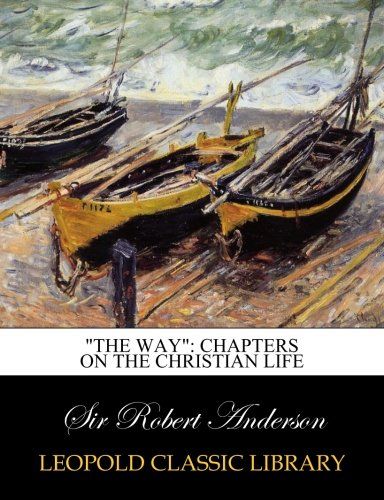 "The way": chapters on the Christian life