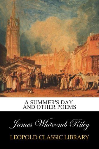A summer's day, and other poems
