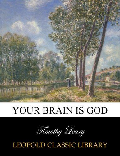Your brain is God
