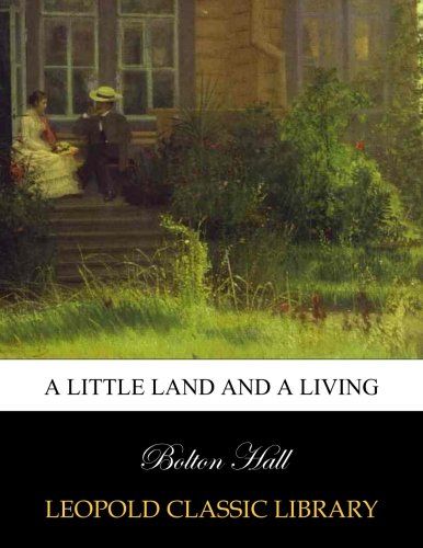 A little land and a living