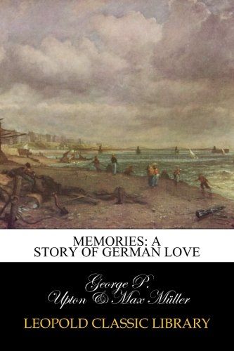 Memories: a story of German love